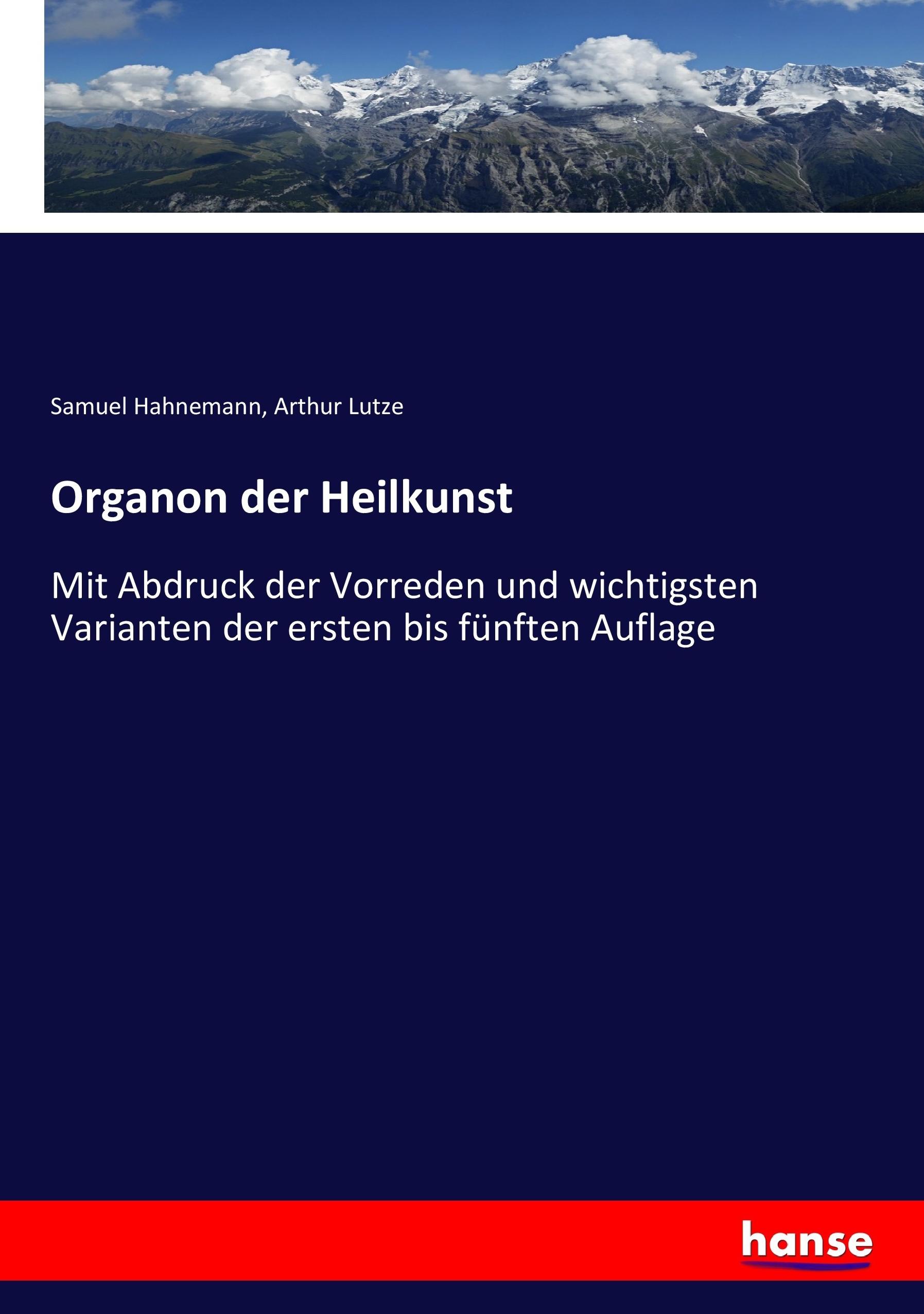 Organon der Heilkunst - Hahnemann, Samuel Lutze, Arthur