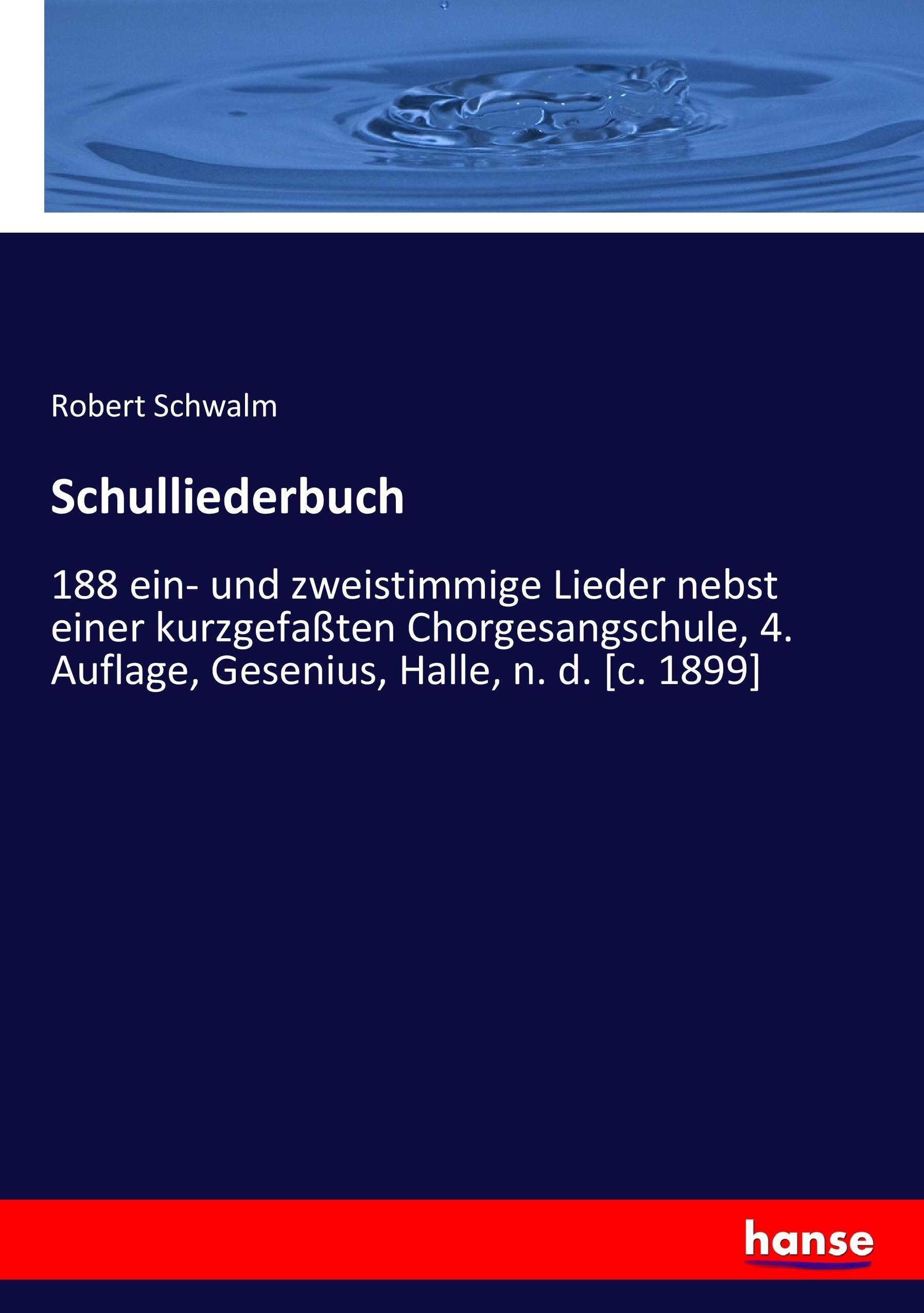 Schulliederbuch - Schwalm, Robert