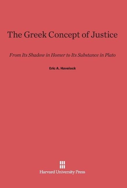 The Greek Concept of Justice - Eric A. Havelock