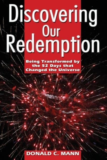 Discovering Our Redemption - Mann, Donald C.