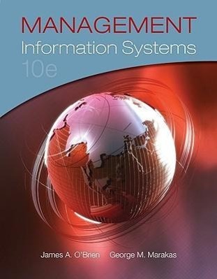 Management Information Systems - O Brien, James Marakas, George