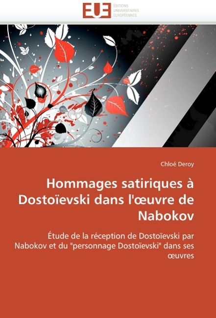 Hommages satiriques à Dostoïevski dans l  uvre de Nabokov - Chloé Deroy