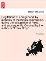 Anonymous: Cogitations of a Vagabond, by authority of the Ki - Anonymous