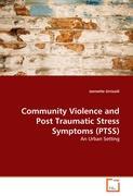 Community Violence and Post Traumatic Stress Symptoms (PTSS) - Jannette Urciuoli