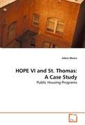 HOPE VI and St. Thomas: A Case Study - Moore, Adero