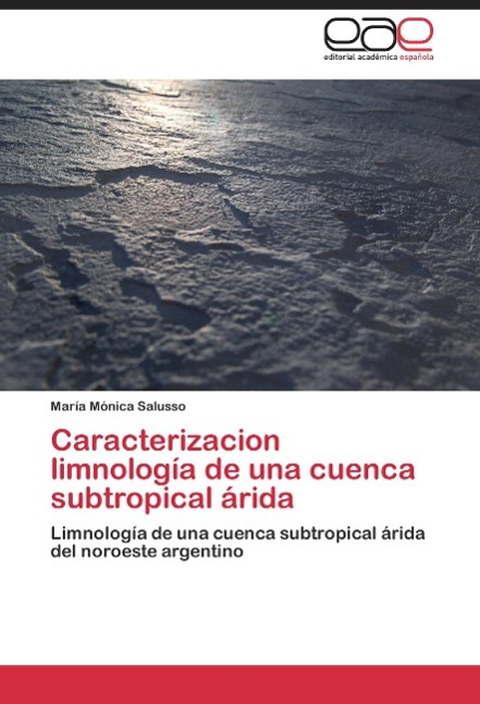 Caracterizacion limnología de una cuenca subtropical árida - María Mónica Salusso