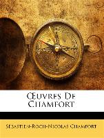 OEuvres De Chamfort - Chamfort, Sébastien-Roch-Nicolas