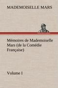 Mémoires de Mademoiselle Mars (volume I) (de la Comédie Française) - Mars, Mademoiselle