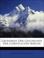 Grundriss Der Geschichte Der Christlichen Kirche - Spittler, Ludwig Timotheus