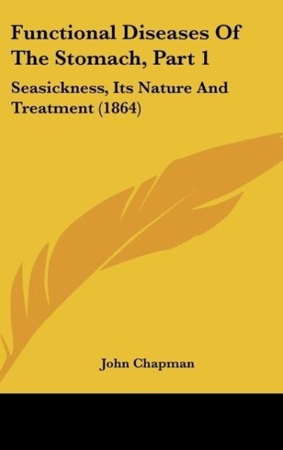 Functional Diseases Of The Stomach, Part 1 - Chapman, John