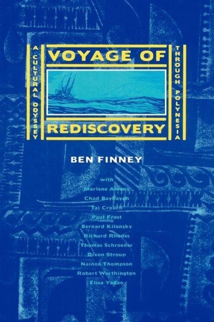 Finney, B: Voyage of Rediscovery - A Cultural Odyssey Throug - Finney, Ben
