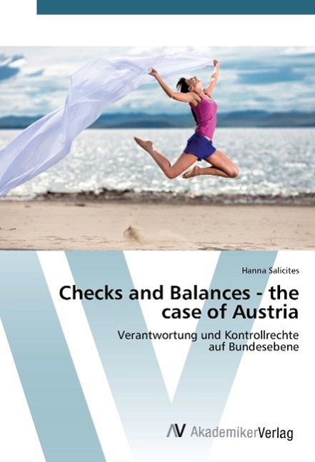 Checks and Balances - the case of Austria - Salicites, Hanna