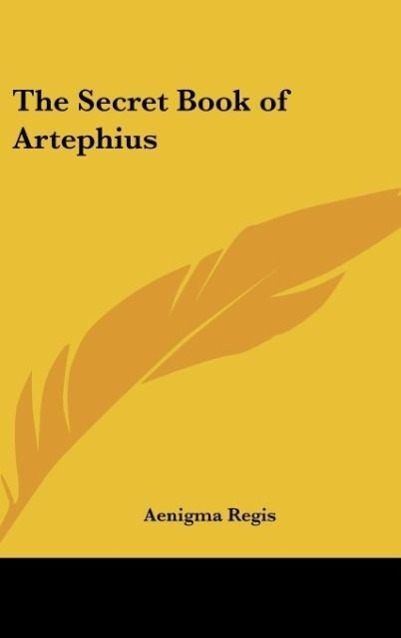 The Secret Book of Artephius - Regis, Aenigma
