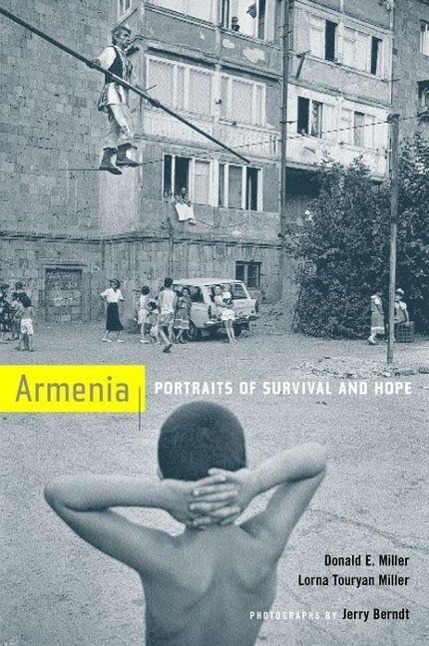Miller, D: Armenia - Portraits of Survival and Hope - Miller, Donald E.