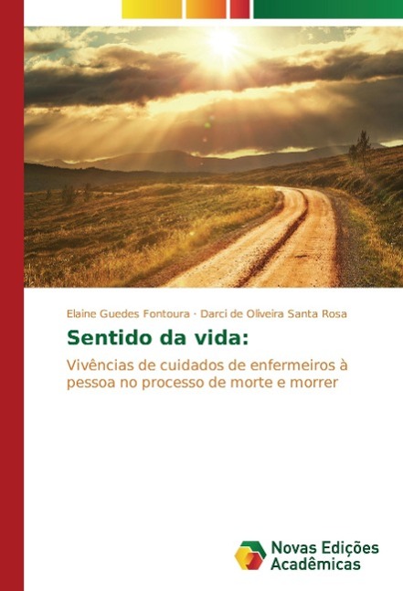 Sentido da vida - Guedes Fontoura, Elaine de Oliveira Santa Rosa, Darci