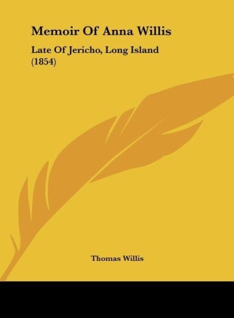 Memoir Of Anna Willis - Willis, Thomas