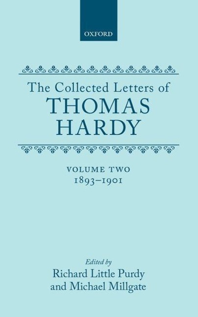 The Collected Letters of Thomas Hardy: Volume 2: 1893-1901 - Hardy, Thomas