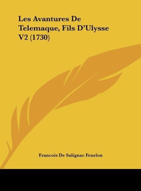 Les Avantures De Telemaque, Fils D Ulysse V2 (1730) - Fenelon, Francois De Salignac