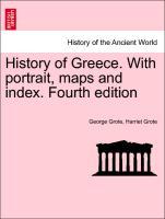 Grote, G: History of Greece. With portrait, maps and index. - Grote, George Grote, Harriet