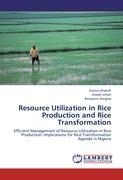 Resource Utilization in Rice Production and Rice Transformation - Eunice Ataboh Joseph Umeh Benjamin Asogwa