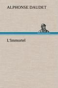 L Immortel - Daudet, Alphonse