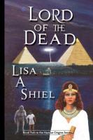 Lord of the Dead - Shiel, Lisa A.