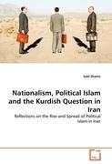 Nationalism, Political Islam and the Kurdish Question in Iran - Said Shams