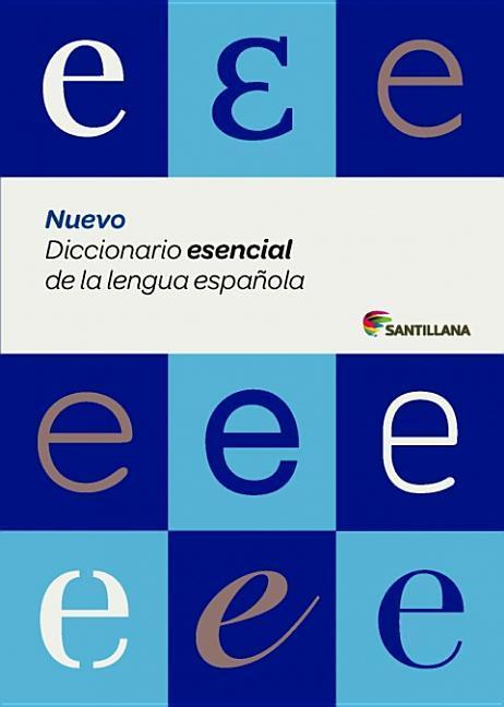 Nuevo Diccionario esencial de la lengua española Santillana Author