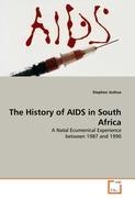 The History of AIDS in South Africa - Stephen Joshua