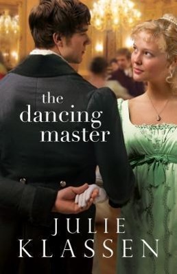 The Dancing Master - Klassen, Julie
