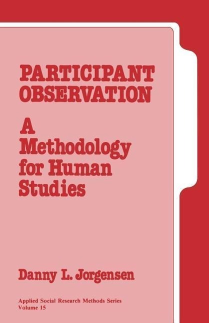 Participant Observation: A Methodology for Human Studies - Jorgensen, Danny L.