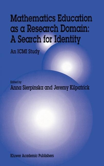 Mathematics Education as a Research Domain: A Search for Identity - Sierpinska, Anna Kilpatrick, Jeremy
