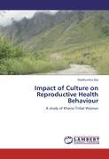 Impact of Culture on Reproductive Health Behaviour - Das, Madhumita