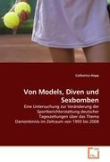Von Models, Diven und Sexbomben - Hopp, Catharina