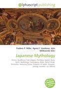 Japanese Mythology - Miller, Frederic P. Vandome, Agnes F. McBrewster, John