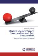 Modern Literary Theory: Structuralism and Post Structuralism - Thiagarajan, Jayasudha