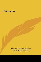 Lucanus, M: Pharsalia - Lucanus, Marcus Annaeus Rustichello Of Pisa