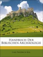 Handbuch Der Biblischen Archaeologie - Keil, Carl Friedrich