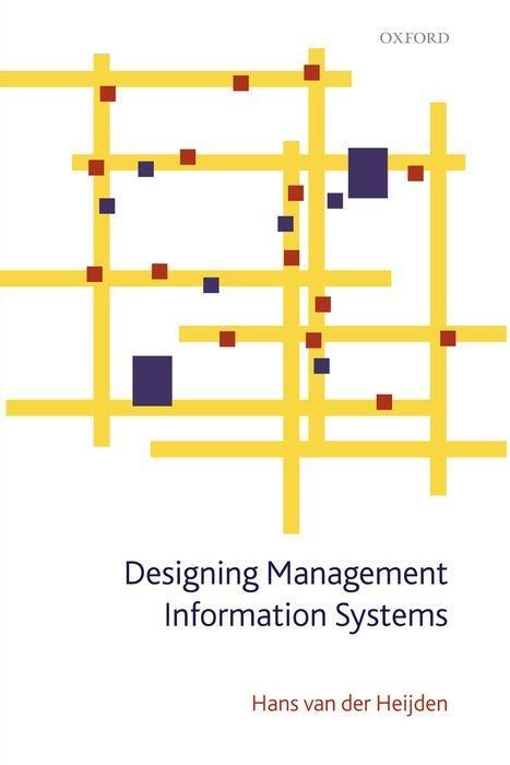 Designing Management Information Systems - Heijden, Hans van der