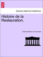 Salviac de viel castel, C: Histoire de la Restauration. Tome - Salviac de viel castel, Charles