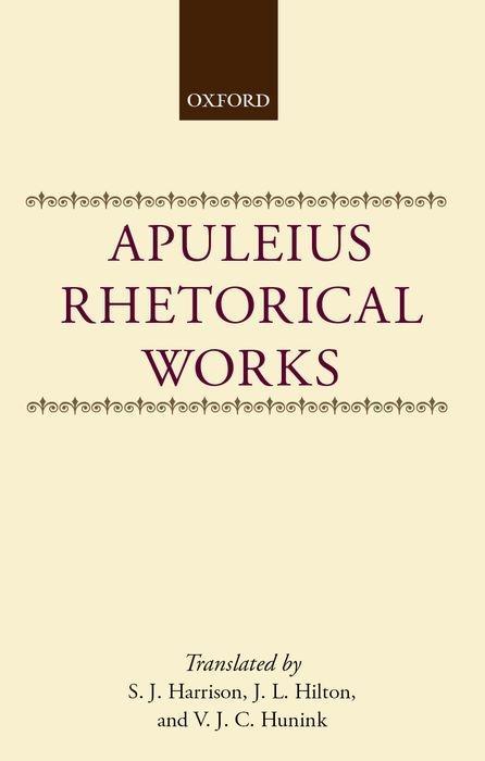 Apuleius: Rhetorical Works - Apuleius