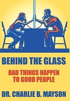 Behind the Glass - Mayson, Charlie B.