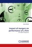 Impact of mergers on performance of a firm - Mittal, Harini