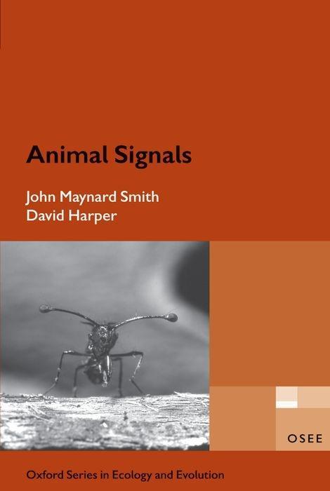 Animal Signals - Maynard Smith, The late John Harper, David