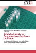 Establecimiento de Suspensiones Celulares de Ñame - Vergara Florez, Eliab Torres Vega, Maria Monica Castillo, Luis