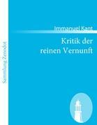 Kritik der reinen Vernunft - Kant, Immanuel