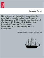 Tuckey, J: Narrative of an Expedition to explore the river Z - Tuckey, James Hingston Barrow, John
