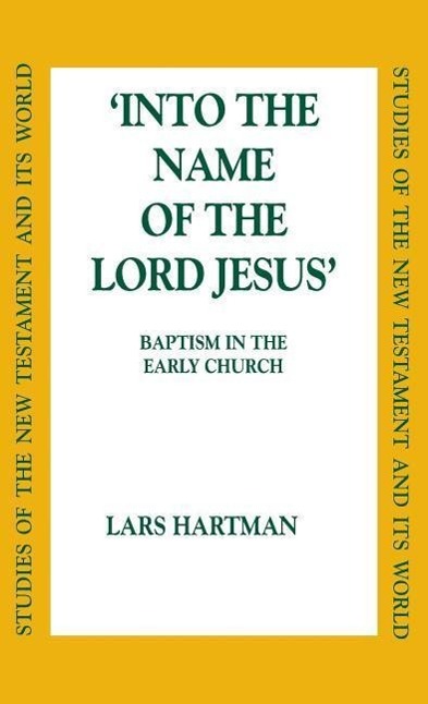 INTO THE NAME OF THE LORD JESU - Hartman, Lars