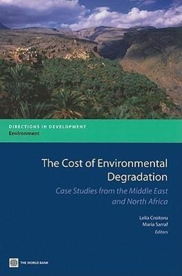 The Cost of Environmental Degradation in the Middle East and North Africa - Lelia Croitoru Maria Sarraf