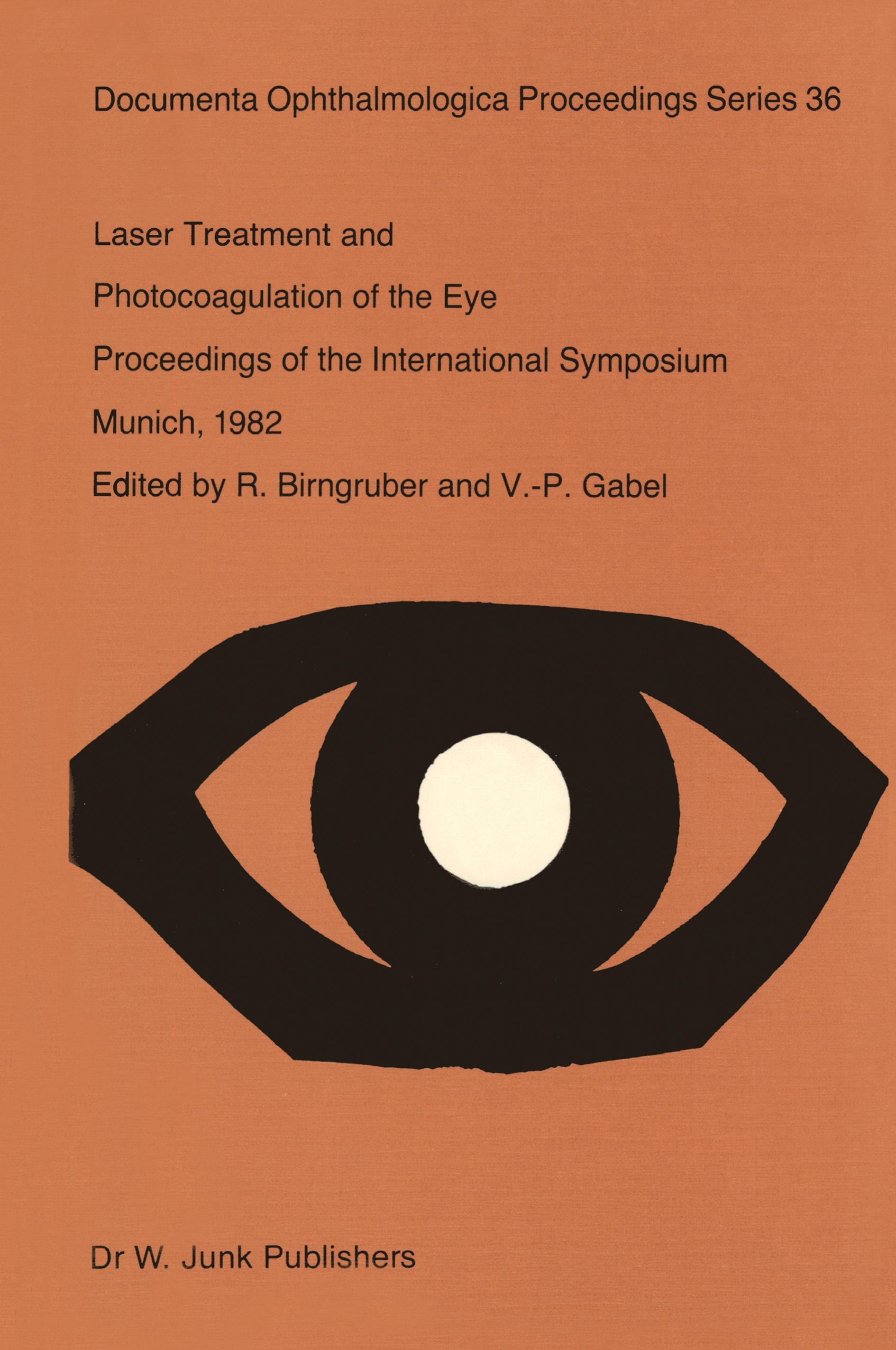 Laser Treatment and Photocoagulation of the Eye - Birngruber, R. Gabel, V.-P.